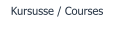 Kursusse / Courses