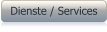 Dienste / Services